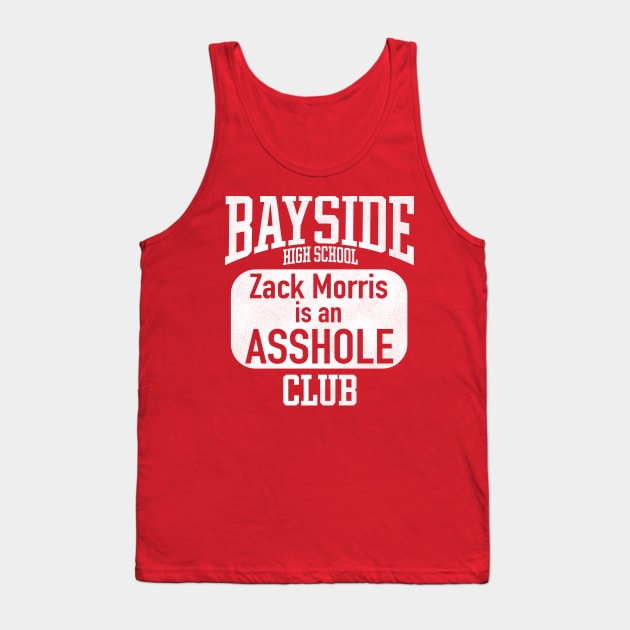 Bayside Zach is an Asshole Club Tank Top by darklordpug